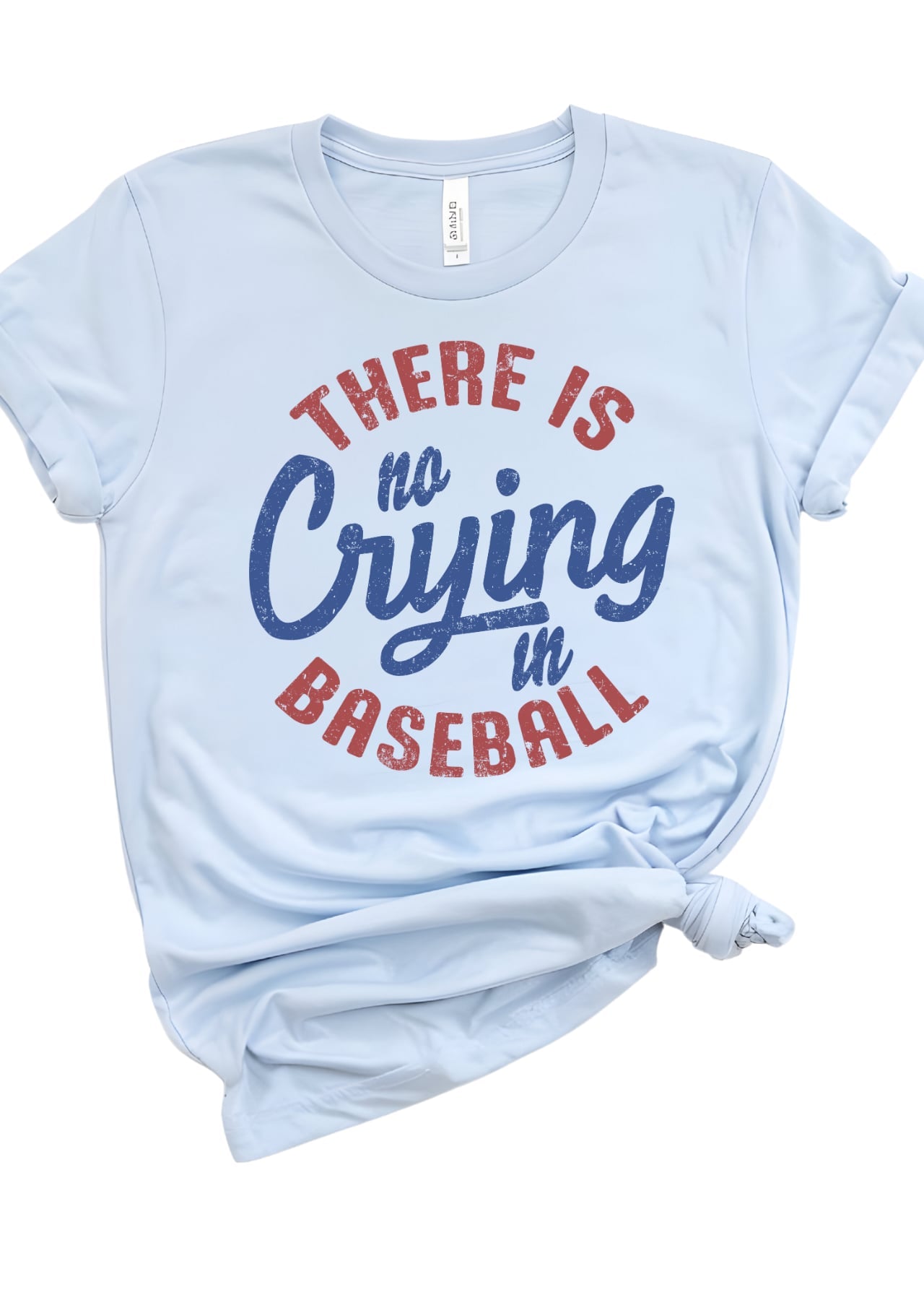 No Crying in Baseball T-Shirt